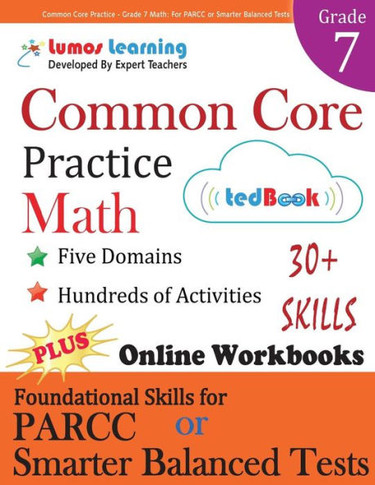Common Core Practice - Grade 7 Math: Workbooks to Prepare for the Parcc or Smarter Balanced Test