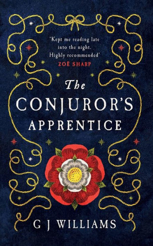 The Conjuror's Apprentice: 'Right Up There with C J Sansom' Philip Gwynne Jones