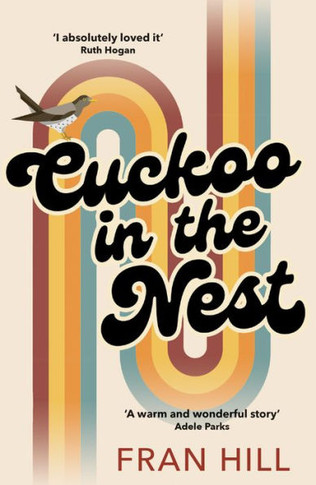 Cuckoo in the Nest: As Featured on BBC Radio 4 Woman's Hour