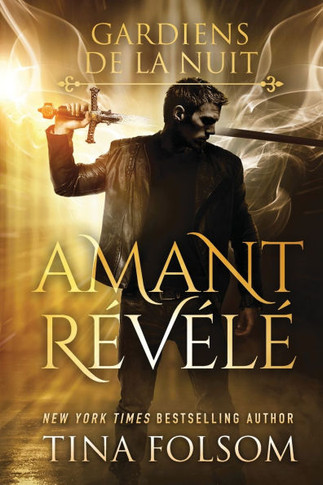 Amant R??????(Les Gardiens de la Nuit - Tome 1)