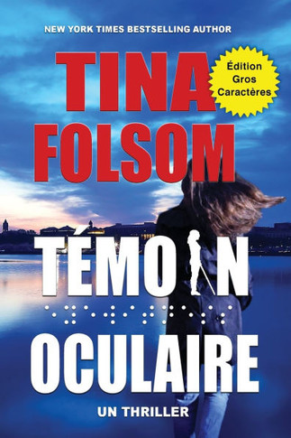 T??oin Oculaire (Un Thriller) (??ition Gros Caract??es)