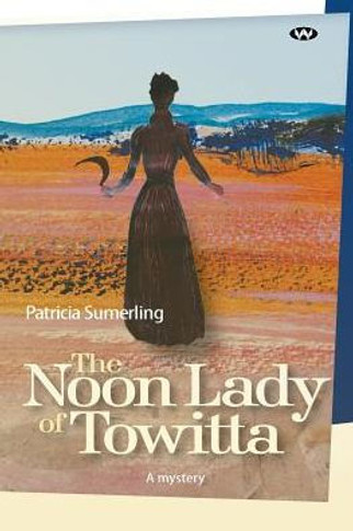 The Noon Lady of Towitta