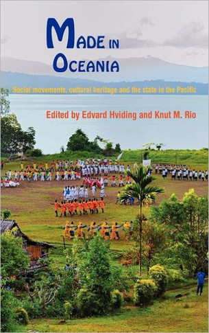Made in Oceania: Social Movements, Cultural Heritage and the State in the Pacific