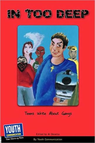 In Too Deep: Teens Write about Gangs