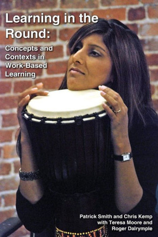 Learning in the Round: Concepts and Contexts in Work-Based Learning