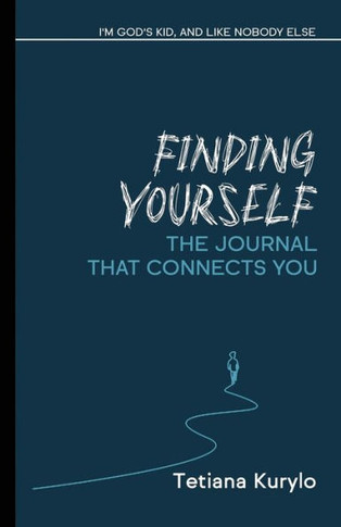 Finding Yourself: I'm God's Kid, and Like Nobody Else