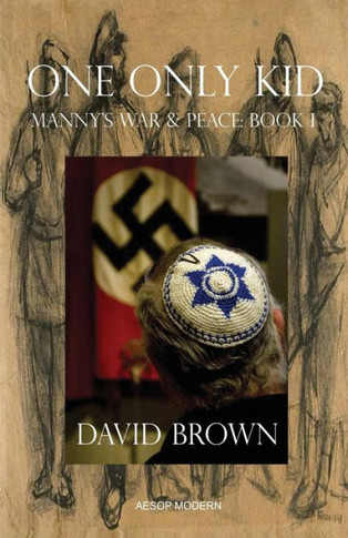 One Only Kid: Manny's War & Peace: Book 1