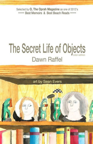The Secret Life of Objects: (color illustrated edition)