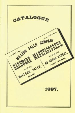 Millers Falls Co. 1887 Catalog