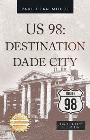 Us 98: Destination Dade City