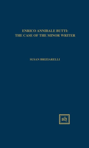 Enrico Annibale Butti: The Case of the Minor Writer