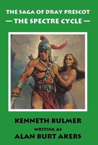 The Spectre Cycle [The fifteenth Dray Prescot omnibus]