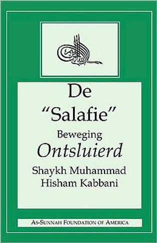 de ""Salafie"" Beweging Ontsluierd