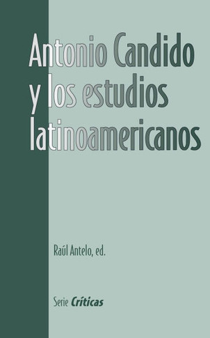 Antonio Candido Y Los Estudios Latinoamericanos