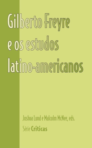 Gilberto Freyre e os estudos latino-americanos