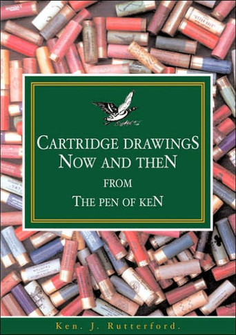 Cartridge Drawings Now and Then from the Pen of Ken