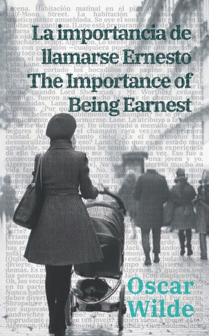 La importancia de llamarse Ernesto - The Importance of Being Earnest