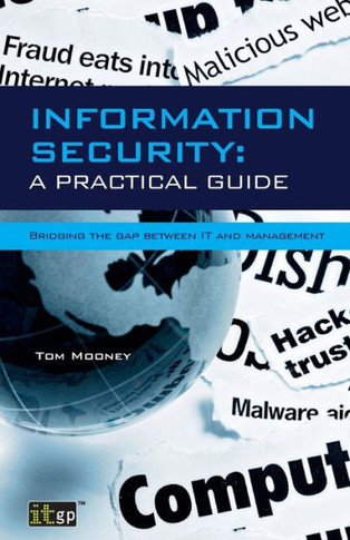 Information Security: A Practical Guide