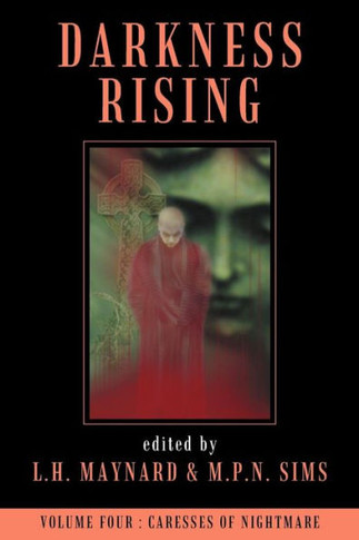 Darkness Rising Volume 4: Caresses of Nightmare