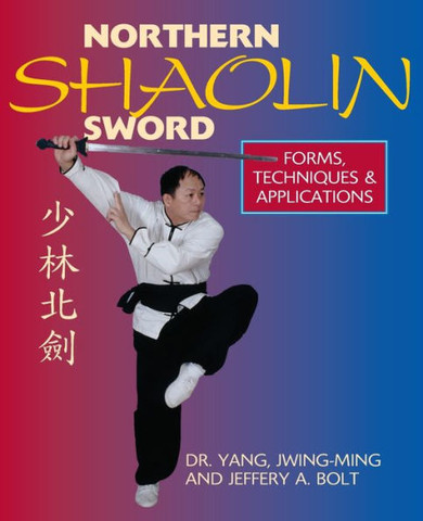 Northern Shaolin Sword: Form, Techniques & Applications