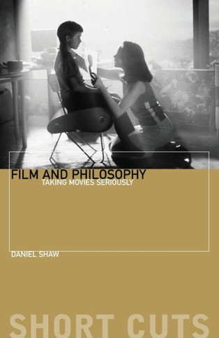 Film and Philosophy: Taking Movies Seriously