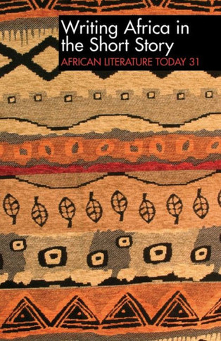 Alt 31 Writing Africa in the Short Story: African Literature Today