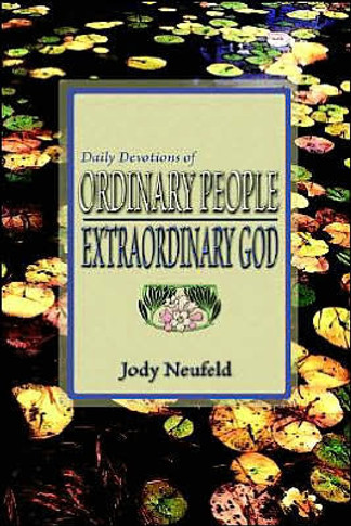 Daily Devotions of Ordinary People - Extraordinary God