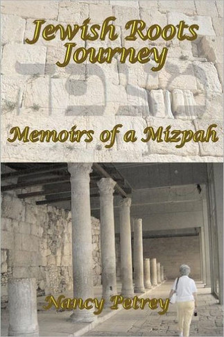 Jewish Roots Journey: Memoirs of a Mizpah