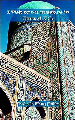 A Visit to the Russians in Central Asia