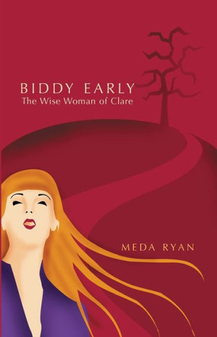Biddy Early: The Wise Woman of Clare
