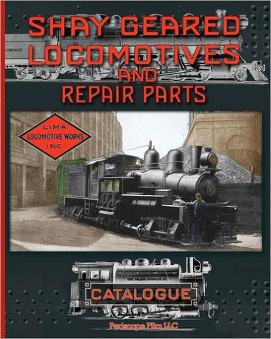 Shay Geared Locomotives and Repair Parts Catalogue