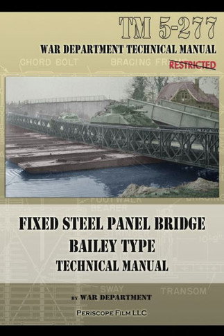Fixed Steel Panel Bridge Bailey Type: TM 5-277