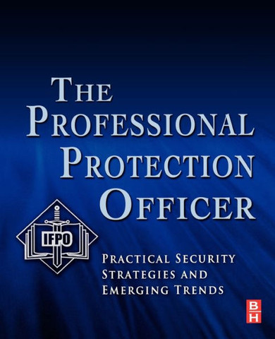 The Professional Protection Officer