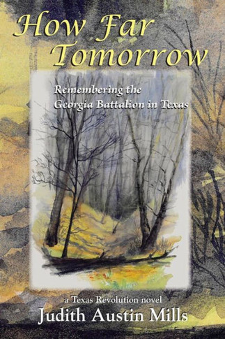 How Far Tomorrow: Remembering the Georgia Battalion in Texas
