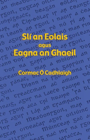 Sl??an Eolais agus Eagna an Ghaeil