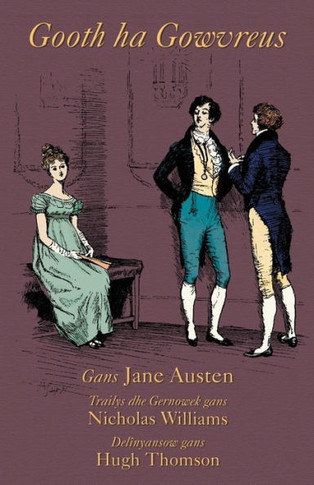 Gooth ha Gowvreus: Pride and Prejudice in Cornish