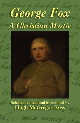 George Fox: A Christian Mystic