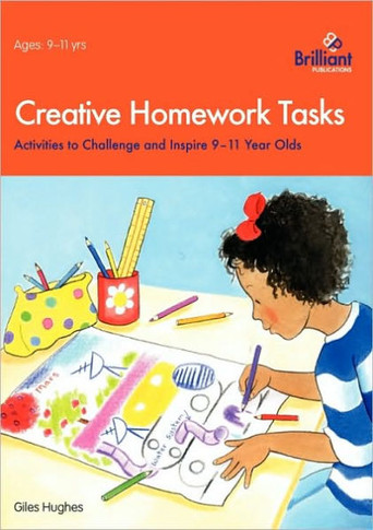 Creative Homework Tasks: Activities to Challenge and Inspire 9-11 Year Olds