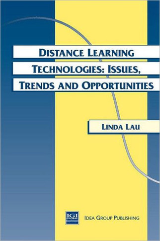 Distance Learning Technologies: Issues, Trends and Opportunities