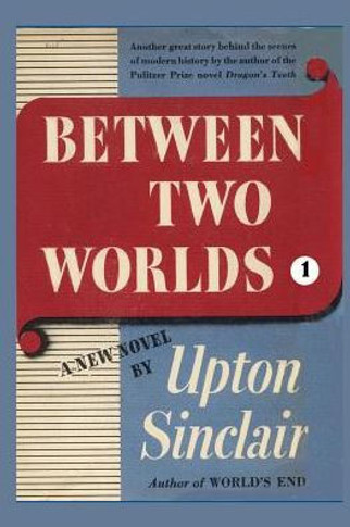 Between Two Worlds I