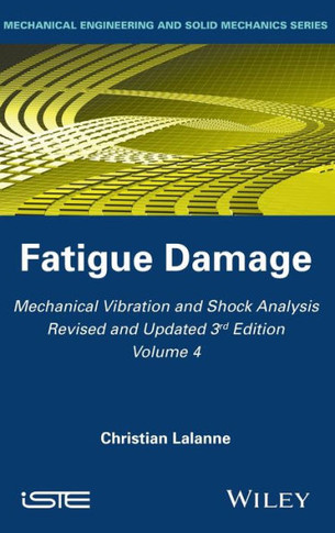 Mechanical Vibration and Shock Analysis, Fatigue Damage