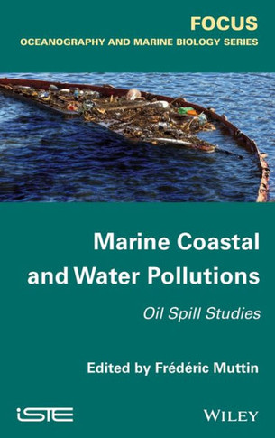 Marine Coastal and Water Pollutions: Oil Spill Studies