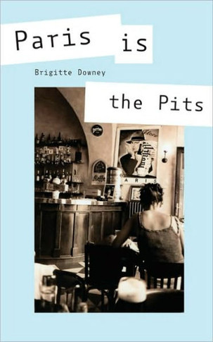 Paris Is the Pits