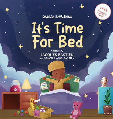 Dahlia & Friends: It's Time For Bed: A Kid's Story About Bedtime Routines