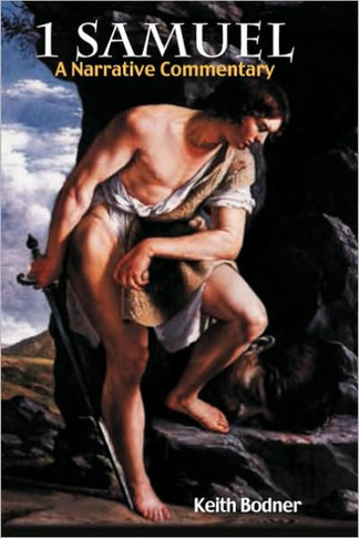 1 Samuel: A Narrative Commentary