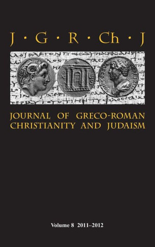 Journal of Greco-Roman Christianity and Judaism 8 (2011-2012)