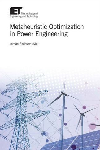 Metaheuristic Optimization in Power Engineering