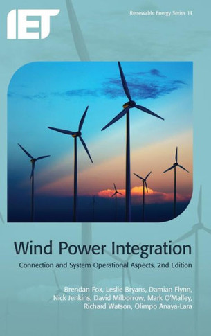 Wind Power Integration: Connection and System Operational Aspects