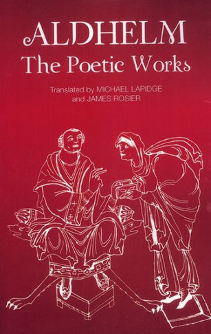 Aldhelm: The Poetic Works