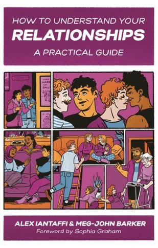 How to Understand Your Relationships: A Practical Guide